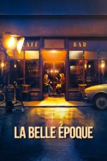 Nonton film La Belle Époque (2019)