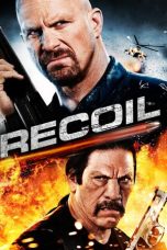 Nonton film Recoil (2011)