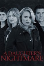 Nonton film A Daughter’s Nightmare (2014)