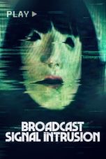 Nonton film Broadcast Signal Intrusion (2021)