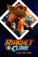 Nonton film Ratchet and Clank: Life of Pie (2021)