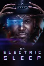 Nonton film An Electric Sleep (2023)