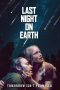 Nonton film Last Night on Earth (2024)